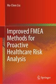 Cover von Improved FMEA Methods for Proactive Healthcare Risk Analysis