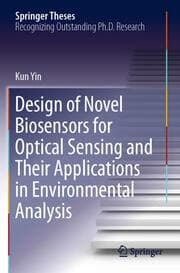 Cover von Design of Novel Biosensors for Optical Sensing and Their Applications in Environmental Analysis