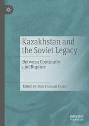 Cover von Kazakhstan and the Soviet Legacy