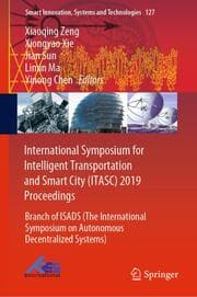 Cover von International Symposium for Intelligent Transportation and Smart City (ITASC) 2019 Proceedings