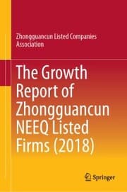 Cover von The Growth Report of Zhongguancun NEEQ Listed Firms (2018)