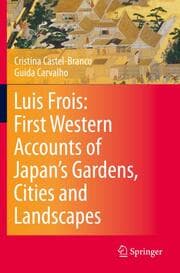 Cover von Luis Frois: First Western Accounts of Japan's Gardens, Cities and Landscapes