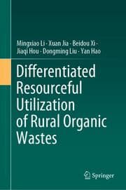 Cover von Differentiated Resourceful Utilization of Rural Organic Wastes