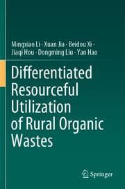 Cover von Differentiated Resourceful Utilization of Rural Organic Wastes