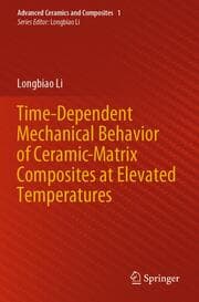 Cover von Time-Dependent Mechanical Behavior of Ceramic-Matrix Composites at Elevated Temperatures