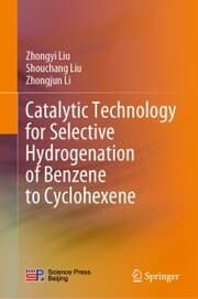 Cover von Catalytic Technology for Selective Hydrogenation of Benzene to Cyclohexene