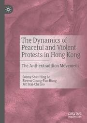 Cover von The Dynamics of Peaceful and Violent Protests in Hong Kong