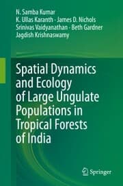 Cover von Spatial Dynamics and Ecology of Large Ungulate Populations in Tropical Forests of India