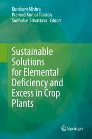 Cover von Sustainable Solutions for Elemental Deficiency and Excess in Crop Plants