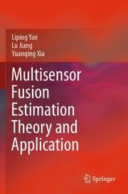 Cover von Multisensor Fusion Estimation Theory and Application