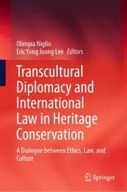 Cover von Transcultural Diplomacy and International Law in Heritage Conservation