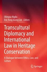 Cover von Transcultural Diplomacy and International Law in Heritage Conservation