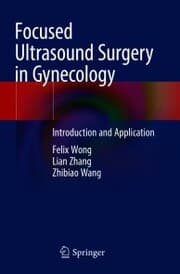 Cover von Focused Ultrasound Surgery in Gynecology