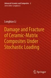 Cover von Damage and Fracture of Ceramic-Matrix Composites Under Stochastic Loading