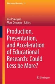 Cover von Production, Presentation, and Acceleration of Educational Research: Could Less be More?