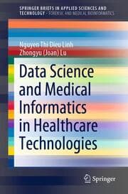 Cover von Data Science and Medical Informatics in Healthcare Technologies