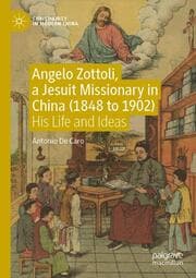 Cover von Angelo Zottoli, a Jesuit Missionary in China (1848 to 1902)