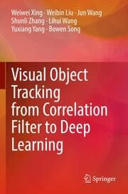 Cover von Visual Object Tracking from Correlation Filter to Deep Learning
