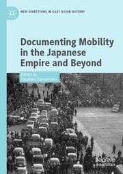 Cover von Documenting Mobility in the Japanese Empire and Beyond