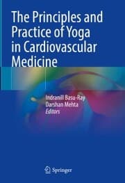 Cover von The Principles and Practice of Yoga in Cardiovascular Medicine