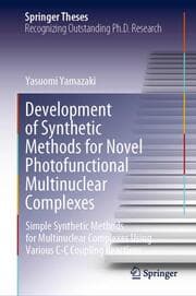Cover von Development of Synthetic Methods for Novel Photofunctional Multinuclear Complexes