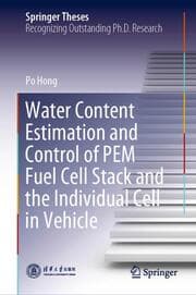 Cover von Water Content Estimation and Control of PEM Fuel Cell Stack and the Individual Cell in Vehicle