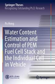 Cover von Water Content Estimation and Control of PEM Fuel Cell Stack and the Individual Cell in Vehicle
