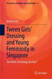Cover von Tween Girls' Dressing and Young Femininity in Singapore