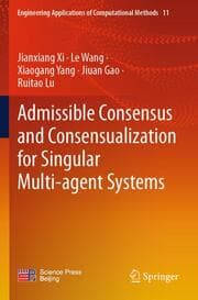 Cover von Admissible Consensus and Consensualization for Singular Multi-agent Systems