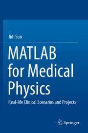 Cover von MATLAB for Medical Physics