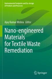Cover von Nano-engineered Materials for Textile Waste Remediation