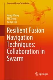 Cover von Resilient Fusion Navigation Techniques: Collaboration in Swarm