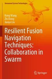 Cover von Resilient Fusion Navigation Techniques: Collaboration in Swarm