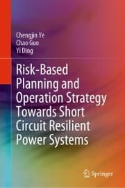 Cover von Risk-Based Planning and Operation Strategy Towards Short Circuit Resilient Power Systems