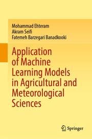Cover von Application of Machine Learning Models in Agricultural and Meteorological Sciences
