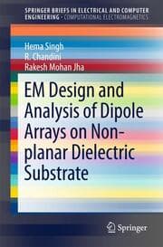 Cover von EM Design and Analysis of Dipole Arrays on Non-planar Dielectric Substrate