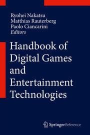 Cover von Handbook of Digital Games and Entertainment Technologies