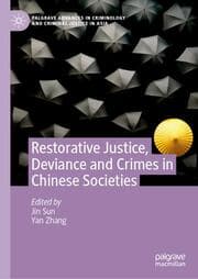 Cover von Restorative Justice, Deviance and Crimes in Chinese Societies
