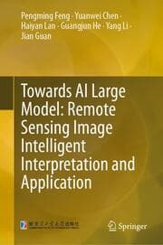 Cover von Towards AI Large Model: Remote Sensing Image Intelligent Interpretation and Application
