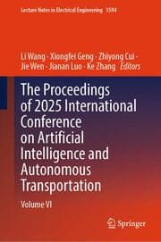 Cover von The Proceedings of 2025 International Conference on Artificial Intelligence and Autonomous Transportation