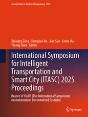Cover von International Symposium for Intelligent Transportation and Smart City (ITASC) 2025 Proceedings