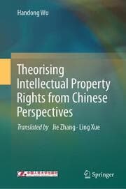 Cover von Theorising Intellectual Property Rights from Chinese Perspectives