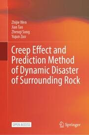 Cover von Creep Effect and Prediction Method of Dynamic Disaster of Surrounding Rock