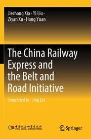 Cover von The China Railway Express and the Belt and Road Initiative