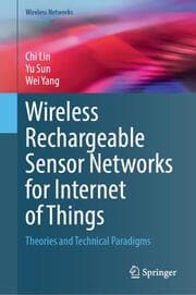 Cover von Wireless Rechargeable Sensor Networks for Internet of Things