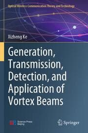 Cover von Generation, Transmission, Detection, and Application of Vortex Beams