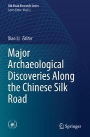 Cover von Major Archaeological Discoveries Along the Chinese Silk Road