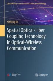 Cover von Spatial Optical-Fiber Coupling Technology in Optical-Wireless Communication