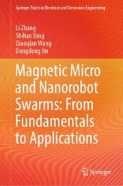 Cover von Magnetic Micro and Nanorobot Swarms: From Fundamentals to Applications