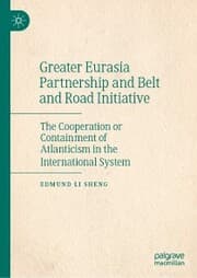 Cover von Greater Eurasia Partnership and Belt and Road Initiative